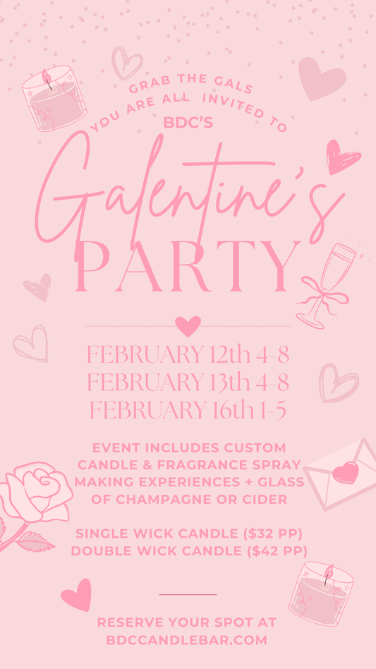 Galentine's Event 2/12, 2/13 & 2/16