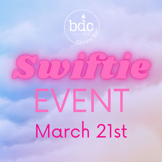 Swiftie Candle Making Event 3/21 4-8 PM